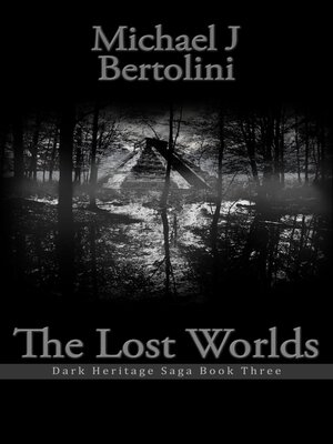 cover image of The Lost Worlds; Dark Heritage Saga III